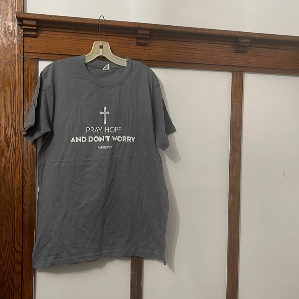 Pray hope Don’t worry T-Shirt Size  large